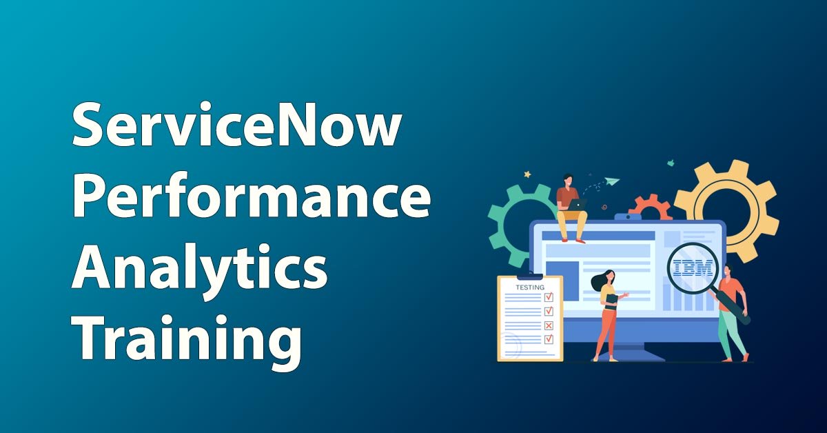 ServiceNow Performance Analytics Training Online